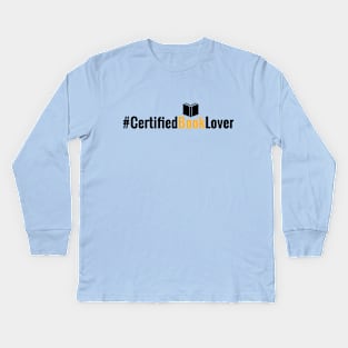 Certified Book Lover Kids Long Sleeve T-Shirt